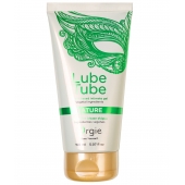 Интимный гель на водной основе Lube Tube Nature - 150 мл. - ORGIE - купить с доставкой в Норильске
