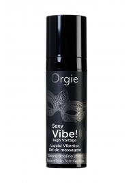 Гель для массажа ORGIE Sexy Vibe High Voltage с эффектом вибрации - 15 мл. - ORGIE - купить с доставкой в Норильске