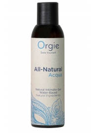 Интимный гель на водной основе Orgie All-Natural Acqua - 150 мл. - ORGIE - купить с доставкой в Норильске