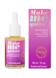 Возбуждающие капли для клитора Make Me Quiver - 30 мл. - Love to Love - купить с доставкой в Норильске